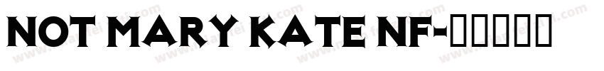 Not Mary Kate NF字体转换